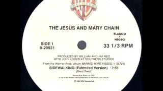 The Jesus and Mary Chain - Sidewalking (Extended Version)