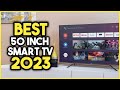 Top 7 Best 50 Inch Smart Tv 2023