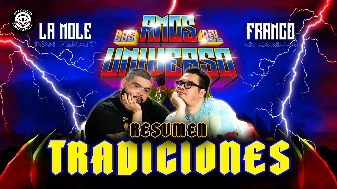 RESUMEN | Los Amos del Universo.-  Tradiciones