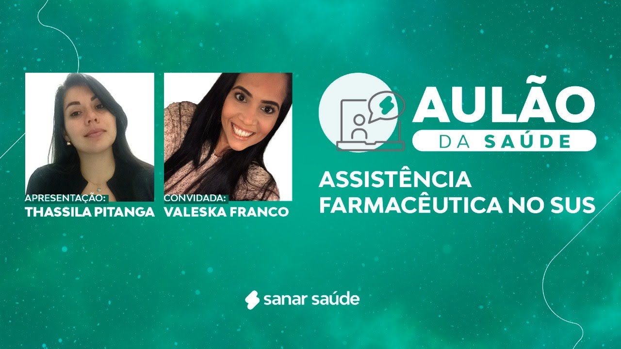 Aulão da Saúde | Assistência Farmacêutica no SUS