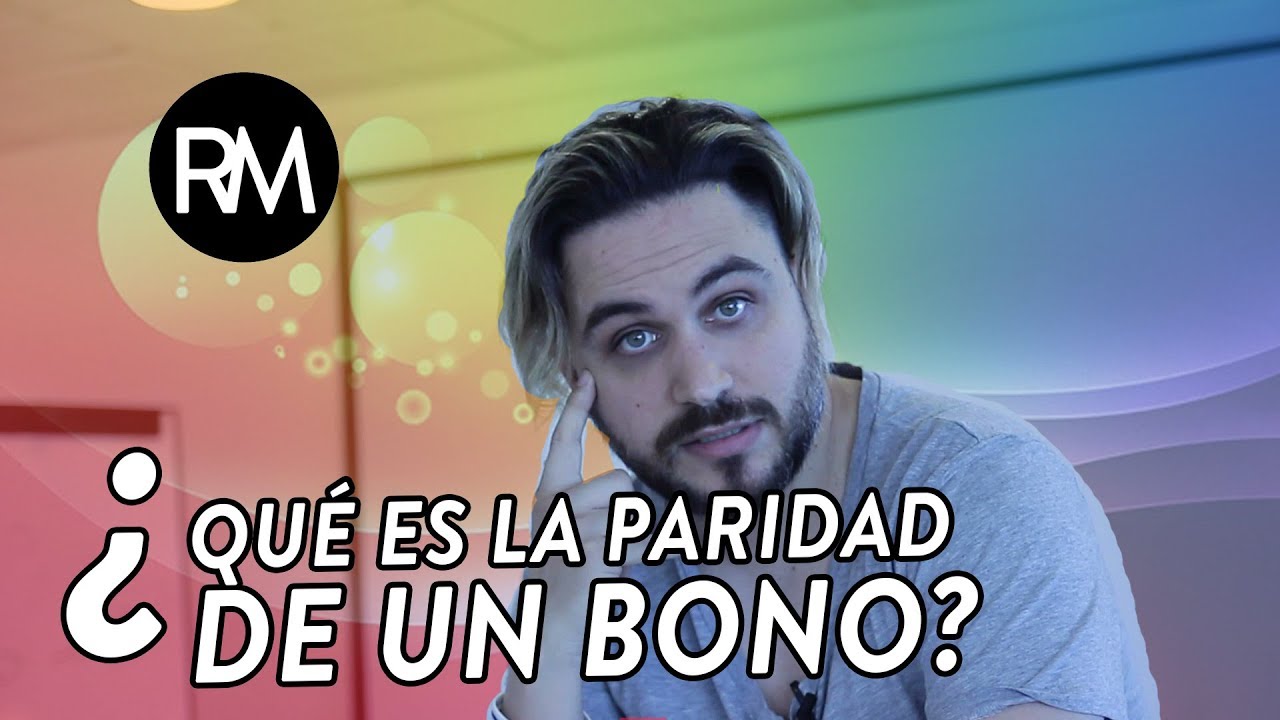 ¿Qué es la paridad de un Bono? 🤔 | Ramiro Marra