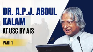 Dr Kalam at USC by AIS Part 1
