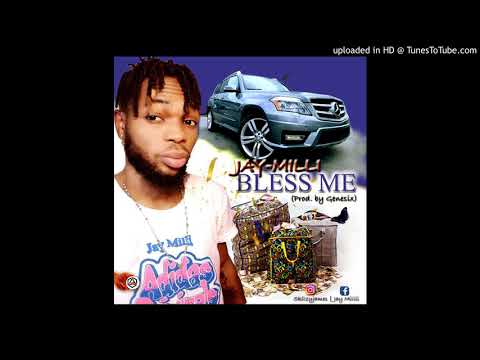 Jaymilli - bless me @skilzyjames