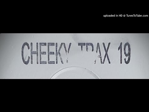 CHEEKY TRAX 19 - DA,RUDE SILENCE