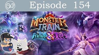 Nothing To Be Done - Monster Train - Episode 154