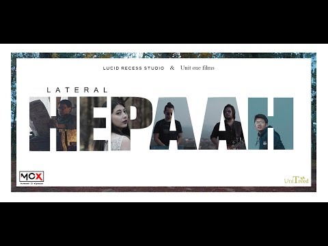 Lateral - Hepaah (Assamese Song) -  Music Video