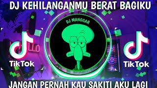 Download lagu DJ KEHILANGANMU BERAT BAGIKU-JANGAN PERNAH KAU SAKITI AKU LAGI VIRAL TIKTOK 2023 mp3 Download lagu DJ KEHILANGANMU BERAT BAGIKU-JANGAN PERNAH KAU SAKITI AKU LAGI VIRAL TIKTOK 2023 mp3