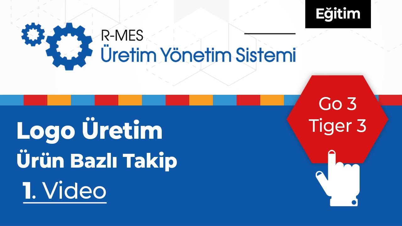 Rst R Mes Logo Üretim Ürün Bazlı Takip Go 3 Tiger 3