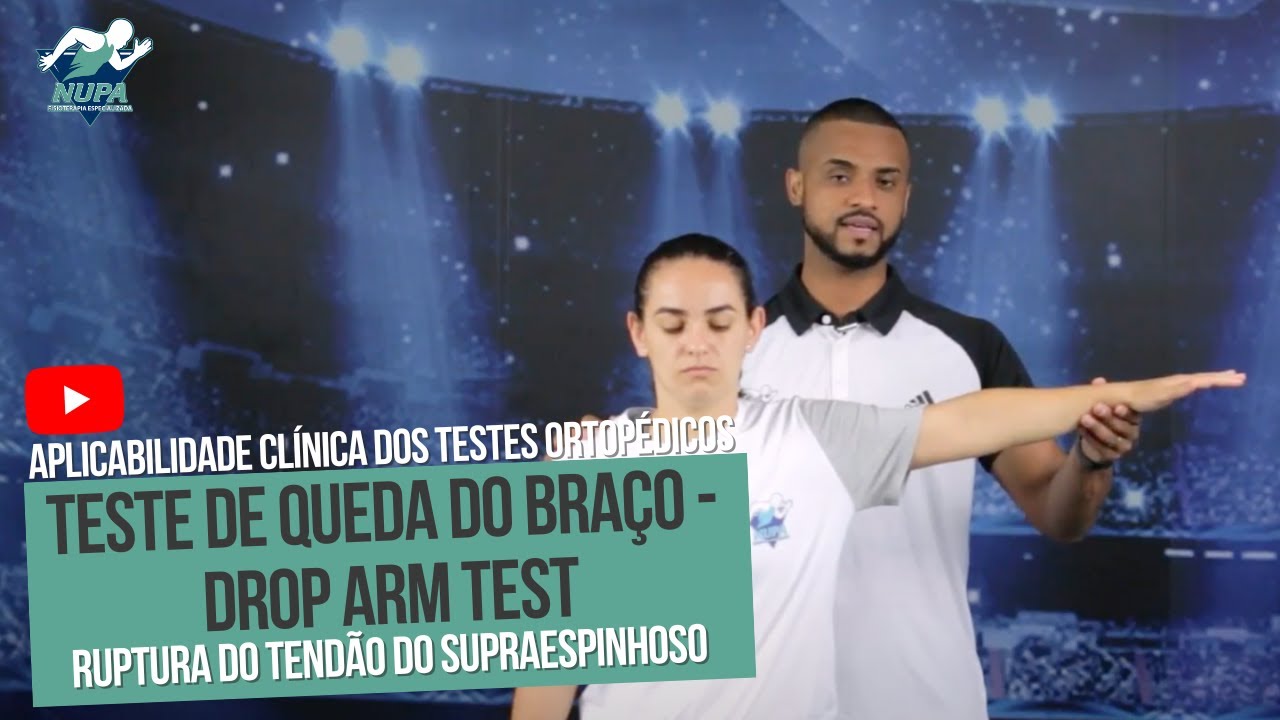 TESTE DE QUEDA DO BRAÇO "DROP ARM TEST" - RUPTURA DO TENDÃO DO SUPRAESPINHOSO