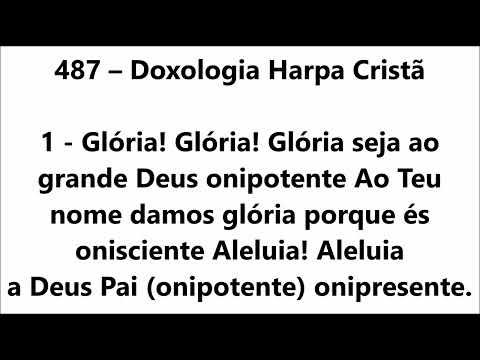 487 Doxologia Harpa Cristã com legenda