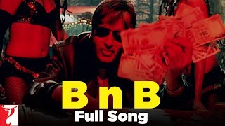 B n B - Full Song (with End Credits) | Bunty Aur Babli | Amitabh Bachchan