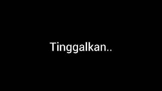 Download lagu Teh Manis - Tinggalkan mp3