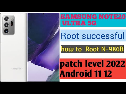 Samsung note20 ultra 5g root||how to root Samsung note20 ultra 5g||Samsung n-986b root Android 11 12
