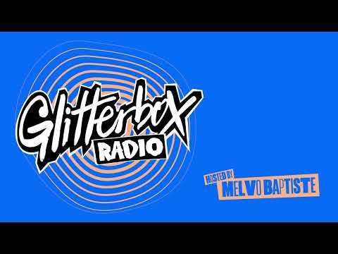 Glitterbox Radio Show 379 : Kathy Brown Special Hosted by Melvo Baptiste 17.7.2024