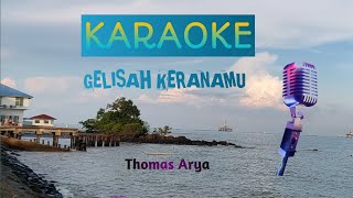 Download lagu KARAOKE GELISAH KERANAMU // THOMAS ARYA // KARAOKE LIRIK @Nia_Kurniawati-A1n mp3 Download lagu KARAOKE GELISAH KERANAMU // THOMAS ARYA // KARAOKE LIRIK @Nia_Kurniawati-A1n mp3