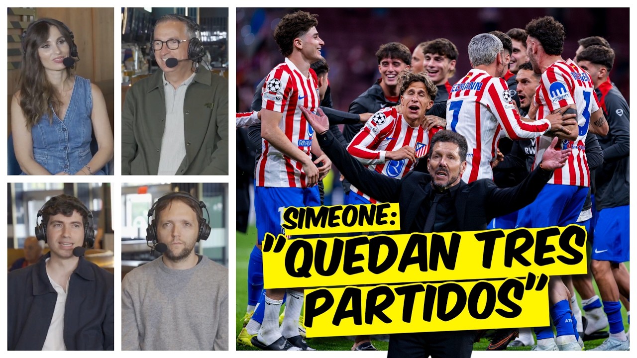 ATLÉTICO de MADRID OBLIGADO a ganar la CHAMPIONS, ¿Puede SIMEONE soñar con la OREJONA? | Exclusivos