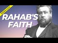 Rahab's Faith: Charles Spurgeon Sermon Audio