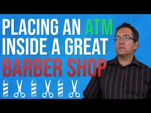 How To Put An ATM In A Successful Barber Shop