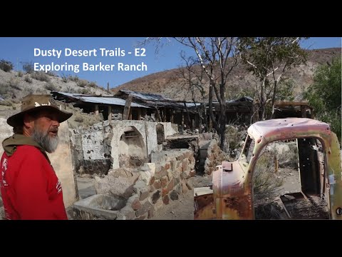 Dusty Desert Trails - E2 - Exploring Barker Ranch #DustyDesertTrails #mansonfamily #history