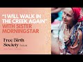 I Will Walk In The Creek Again With SisterMorning Star