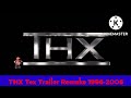 THX Tex 1996 2006 Trailer Remake UPDATE 2022