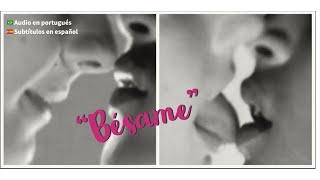 Beija eu (Bésame - Subtitulada en español)