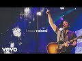 Chris Young - Raised On Country