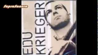 Edu Krieger - Independente (2006) - Cd Completo
