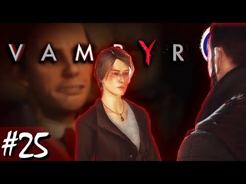 Vampyr Part 25 - TFS Plays