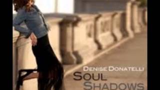 Denise donatelli - Soul Shadows.