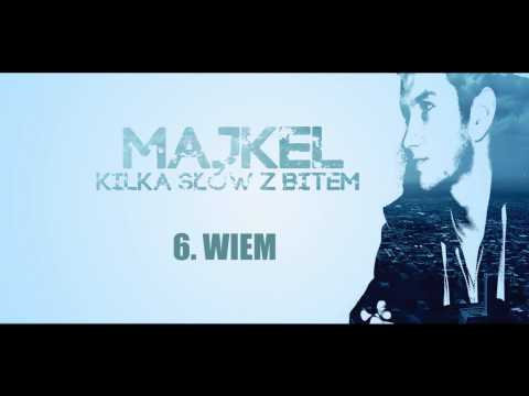 6. Majkel - Wiem