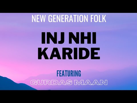 inj nhi karide gurdas maan | remix | gurdas maan latest punjabi song 2021 remix