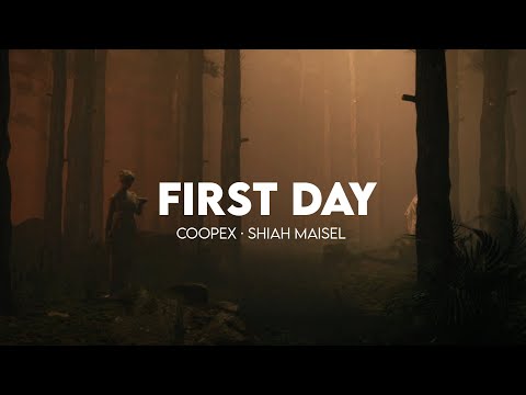 Coopex & Shiah Maisel - First Day