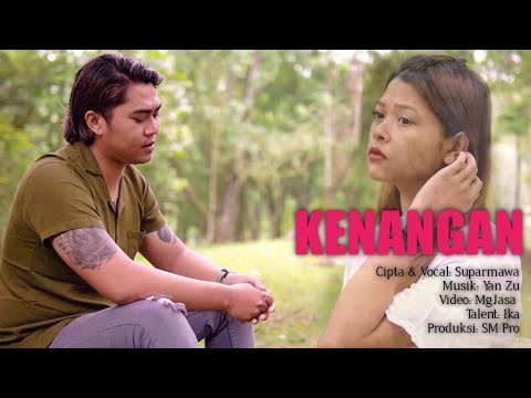 Kenangan - Suparmawa ( Official Music Video )
