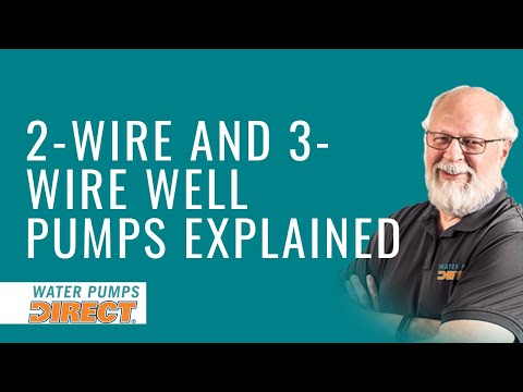 2-Wire Well Pumps vs 3-Wire Well Pumps