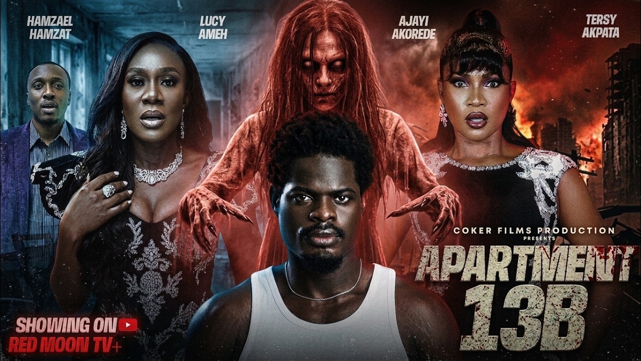 APARTMENT 13B - Latest Nollywood Horror Movie- Ajayi Akorede, Lucy Ameh, Tersy Akpata 