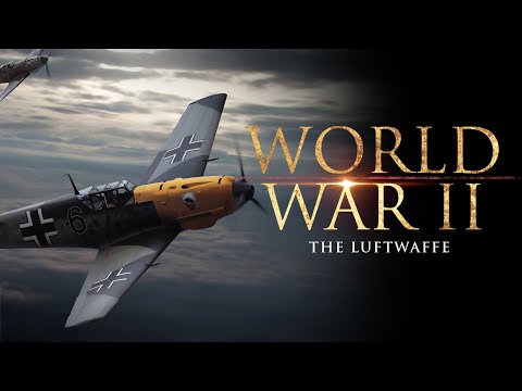 The Luftwaffe | World War II Documentary