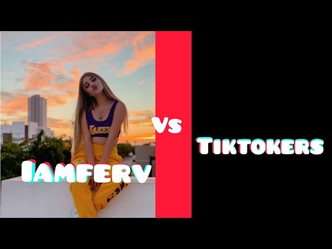 IAMFERV 👑 vs TIKTOKERS TIKTOK 2021 /LOS MEJORES TIKTOKS