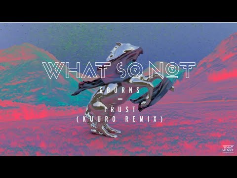 Video thumbnail for Trust (KUURO Remix)