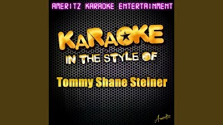 Tell Me Where It Hurts (In the Style of Tommy Shane Steiner) (Karaoke Version)