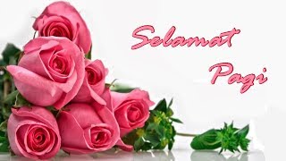 Download lagu Kata Kata Indah : Selamat Pagi mp3