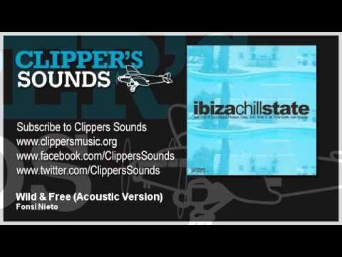 Fonsi Nieto Feat. David Ros - Wild & Free (Acoustic Version) Official Audio
