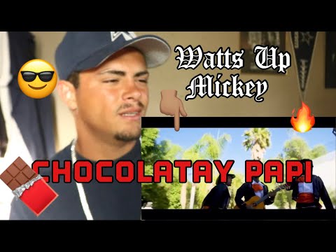 Watts Up Mickey - Chocolatay Papi ****REACTION****