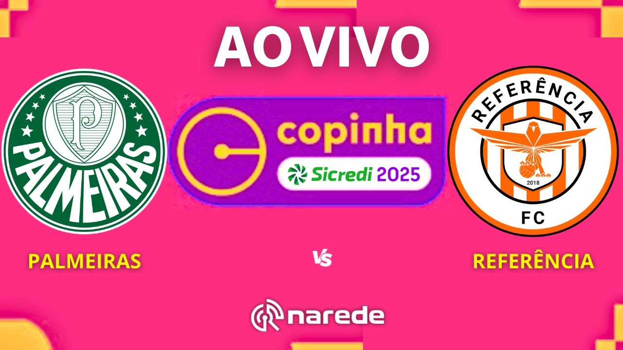 PALMEIRAS X REFERÊNCIA AO VIVO - COPA SÃO PAULO DE FUTEBOL JR 2025 - COPINHA DIRETO DA ARENA BARUERI