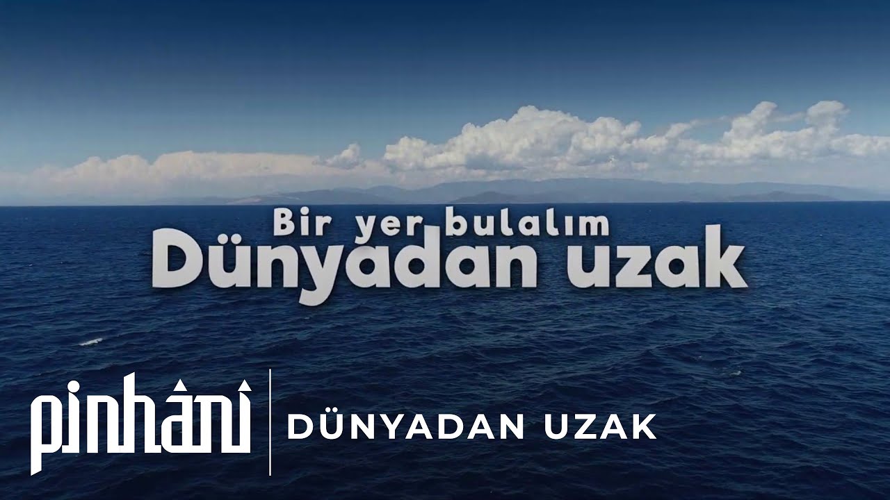 Dunyadan Uzak Lyrics English Translation