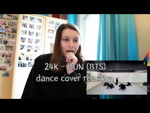 24K - Run (BTS) dance cover reaction