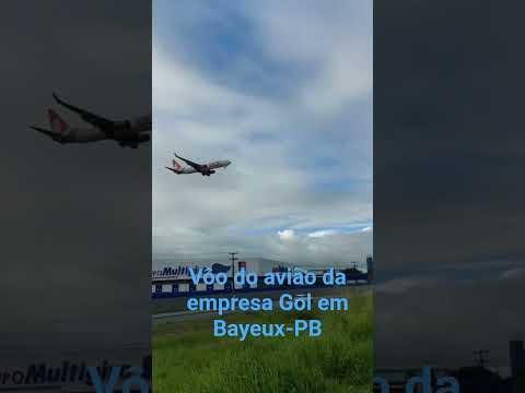 Decolagem do avião da Gol em Bayeux-PB #aviao #gol #bayeux #paraiba