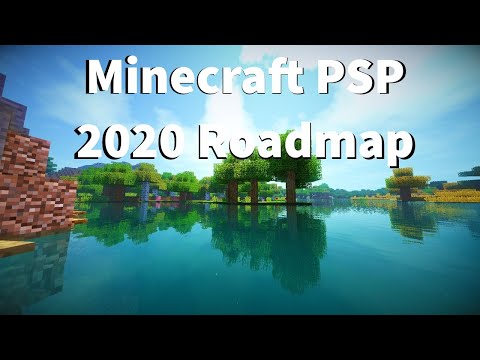 Minecraft PSP 2020 Roadmap