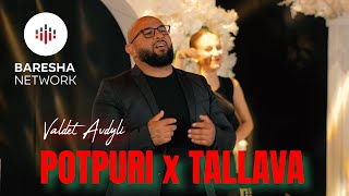 Valdet Avdyli - Potpuri X Tallava (Gezuar 2026)