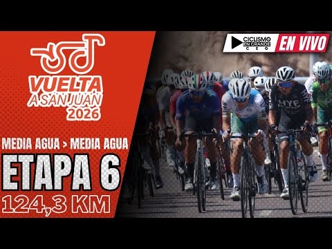 🔴(EN VIVO) 🚵‍♂️🟠 VUELTA A SAN JUAN 🟠 ETAPA 6 🚵‍♂️ 124,3 KM - MEDIA AGUA / MEDIA AGUA